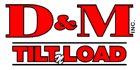 D & M Tilt'N Load - Logo