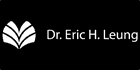 Dr Eric H Leung Dr Eric H Leung